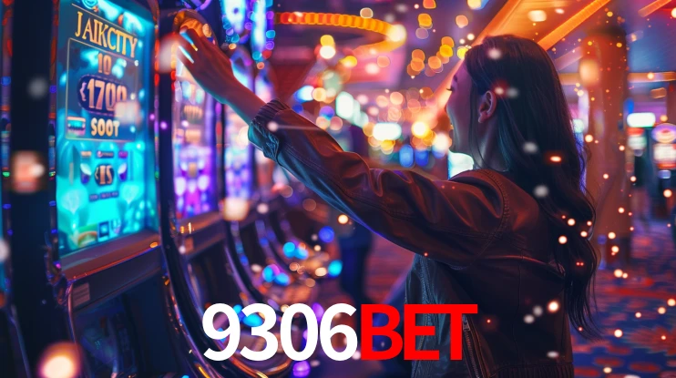 9306bet: Jogos de Caça-Níqueis-Altas Recompensas, Roleta-Velocidade, Blackjack-Desafios Máximos
